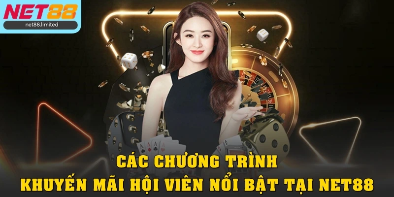 Khuyến Mãi Hội Viên Net88 Với Loạt Ưu Đãi Siêu Giá Trị 3 Các chương trình khuyến mãi hội viên nổi bật tại Net88