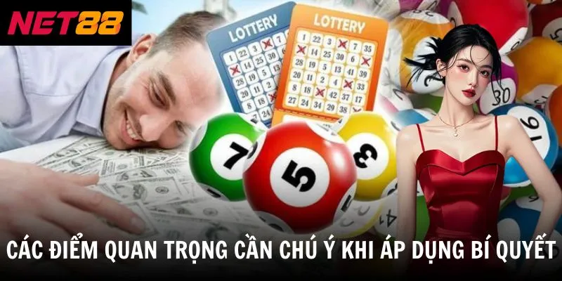 Bí Quyết Lô Đề Bất Bại - Cách Bắt Số Chuẩn Đề Về Bờ An Toàn 4 Các điểm quan trọng cần chú ý khi áp dụng bí quyết