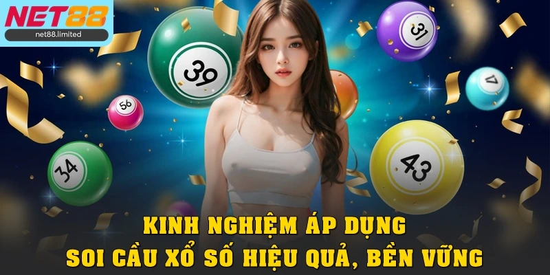 Bật Mí Cách Soi Cầu Xổ Số Dễ Hiểu Và Tỷ Lệ Cao Tại Net88 4 Kinh nghiệm áp dụng soi cầu xổ số hiệu quả, bền vững
