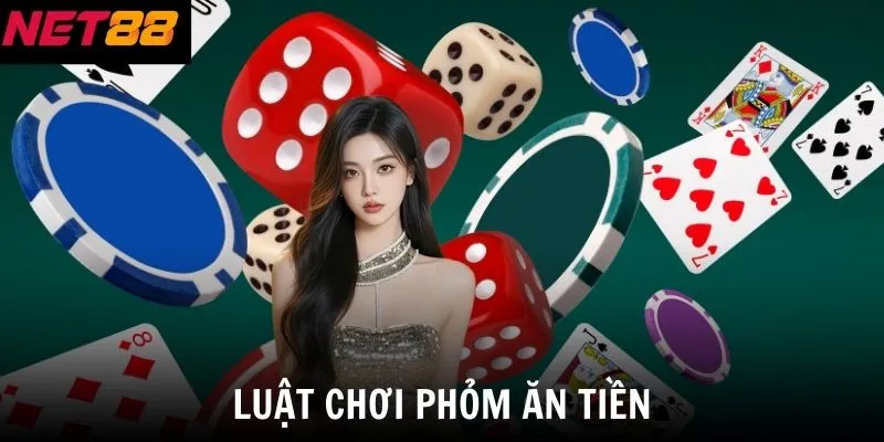 Phỏm Ăn Tiền Tại Net88 - Sảnh Bài Đổi Thưởng Uy Tín Số 1 3 Luật chơi Phỏm ăn tiền