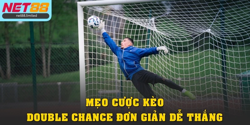 Hướng Dẫn Kèo Cơ Hội Kép Từ A - Z Cho Người Mới Cá Cược 4 Mẹo cược kèo Double Chance đơn giản, dễ thắng
