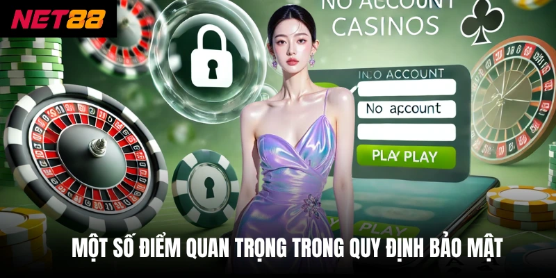 Chính Sách Bảo Mật - Net88 Quy Định Về An Toàn Cá Cược 3 Một số điểm quan trọng trong quy định bảo mật
