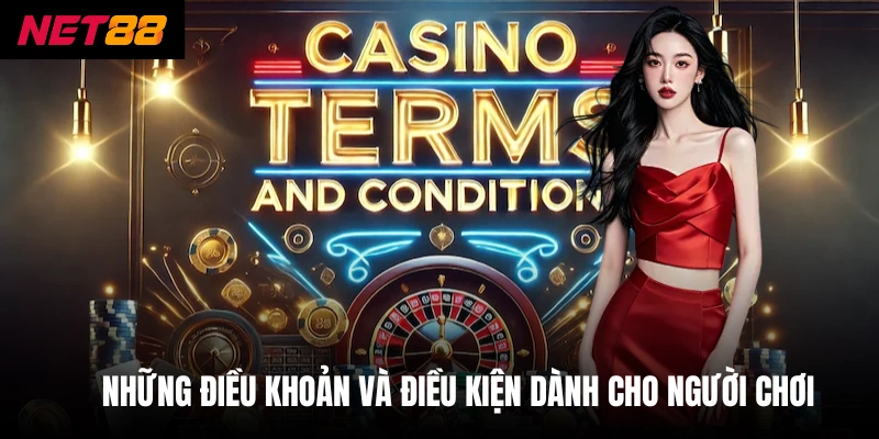 Điều Khoản Và Điều Kiện - Net88 Bảo Vệ Người Chơi Nghiêm Ngặt 1 Những điều khoản và điều kiện dành cho người chơi