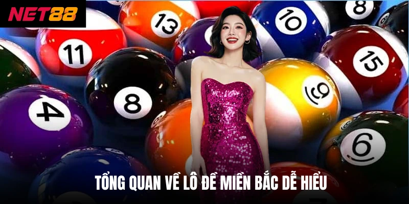 Lô Đề Miền Bắc - Lựa Chọn Cược Thông Minh Để Chiến Thắng 2 Tổng quan về lô đề miền Bắc dễ hiểu