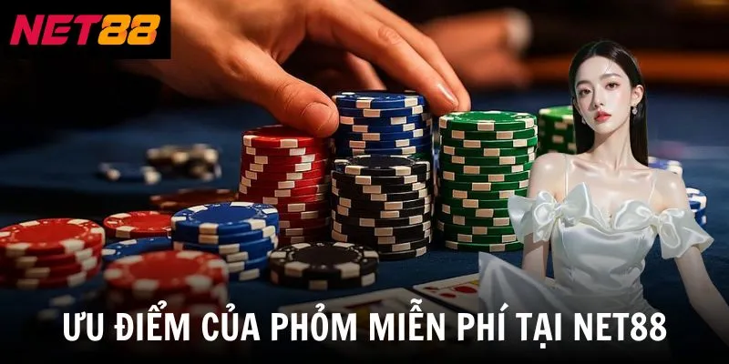 Phỏm Miễn Phí - Game Đấu Trí Đỉnh Cao, Giải Trí Thả Ga 4 Ưu điểm của phỏm miễn phí tại net88
